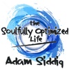 The Soulfully Optimized Life: Inspiration, Motivation, Soul, Spirituality, Business And Law Of Attraction Quotes