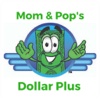 Mom and Pop's Dollar Plus