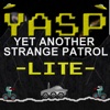 Yasp Lite - Yet another strange patrol