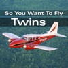 So You Want To Fly Twins