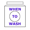 When To Wash