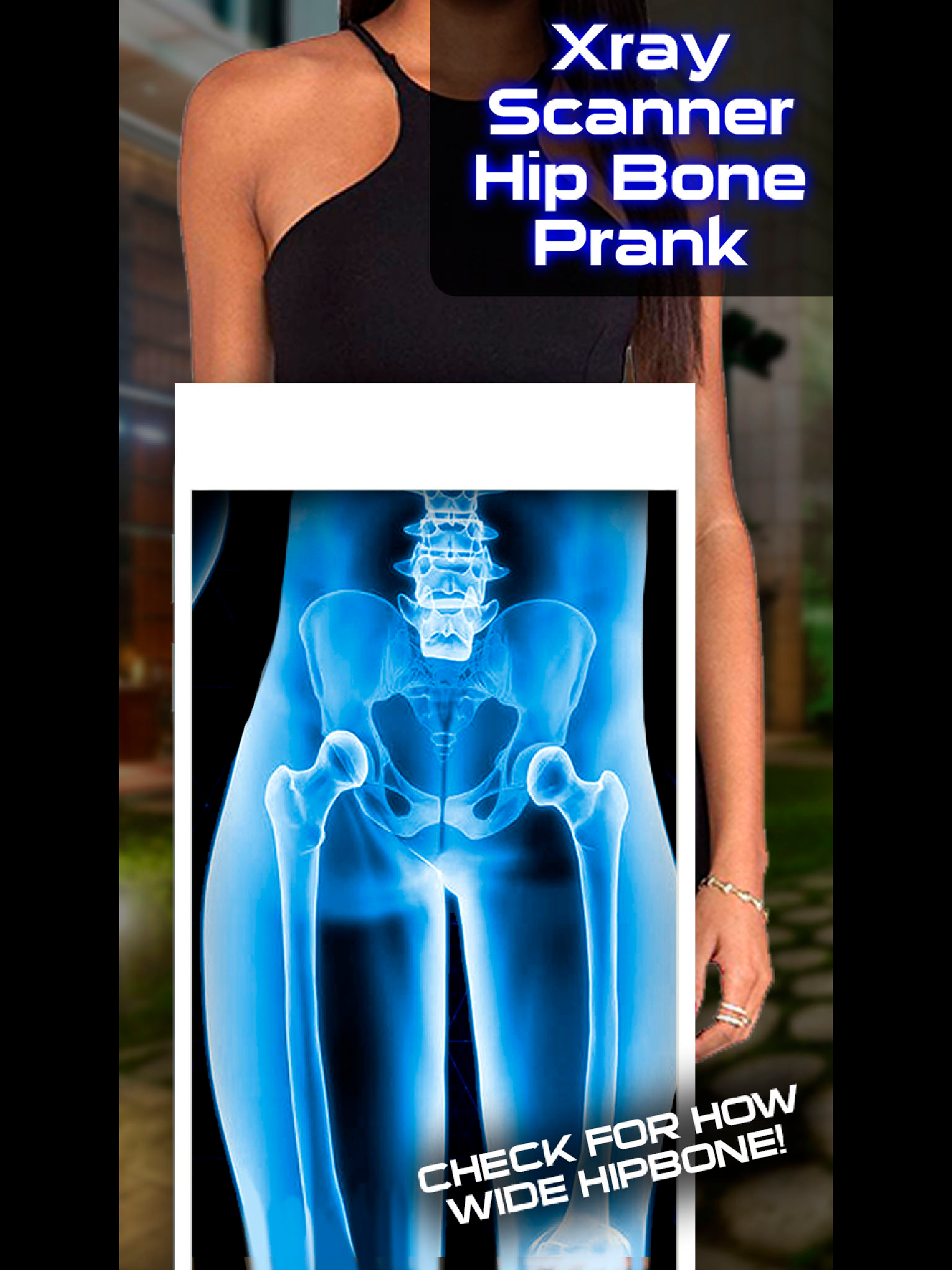 Xray Scanner Hip Bone Prank