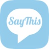 SayThis App