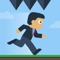 Stop the heroes from running across the screen