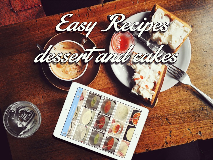 Easy Recipes - Dessert and Cakes for iPad