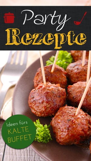 Party-Rezepte - Schnelle Häppchen, kaltes Buffet und Fingerf(圖1)-速報App