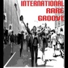 INTERNATIONAL RARE GROOVE