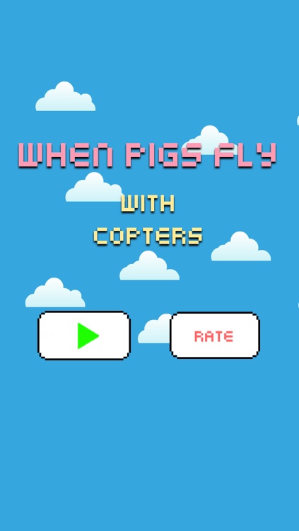 When Pigs Fly with Copters