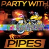 Party With Pipes