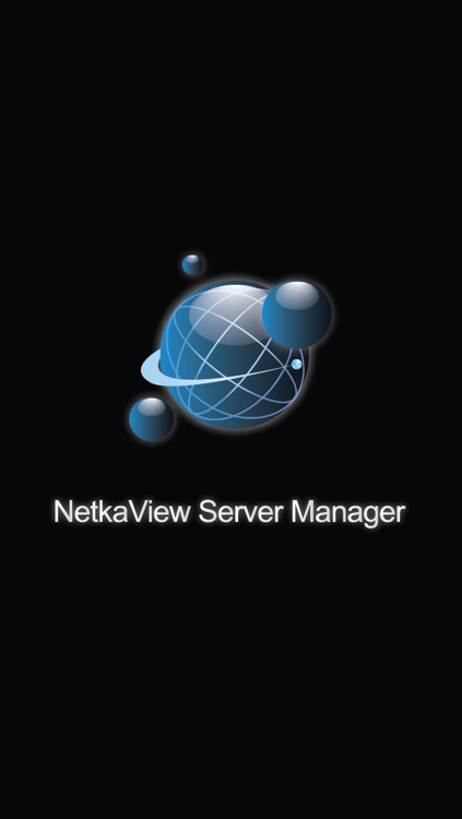 NetkaView Server Manager Mobile App