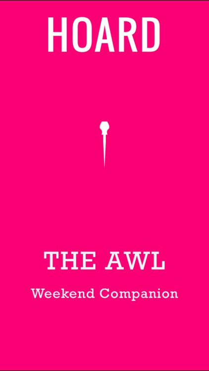 The Awl: Weekend Companion