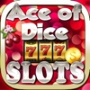 ``` 2015 ``` Ace Of Dice Casino - FREE Slots Game