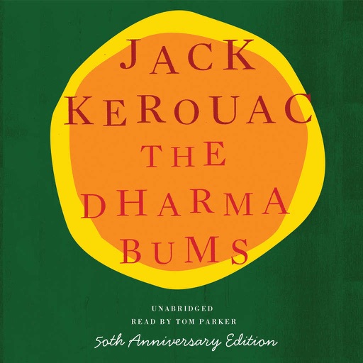 The Dharma Bums (by Jack Kerouac) (UNABRIDGED AUDIOBOOK)