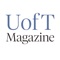 U of T Magazine serves alumni, students, faculty staff, and other members of the University of Toronto community