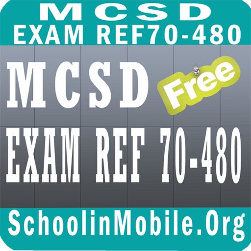 MCSD  70-480 Exam Prep Free