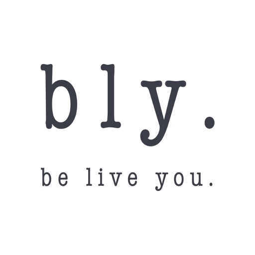 Bly. be live you