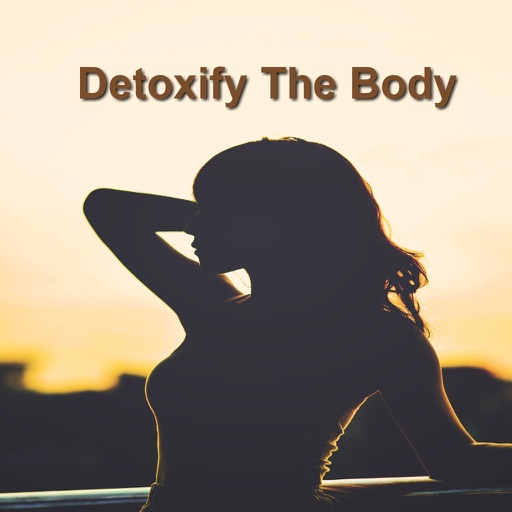 Detoxify the Body:How to Detox the Quick and Easy Way at Home.. icon