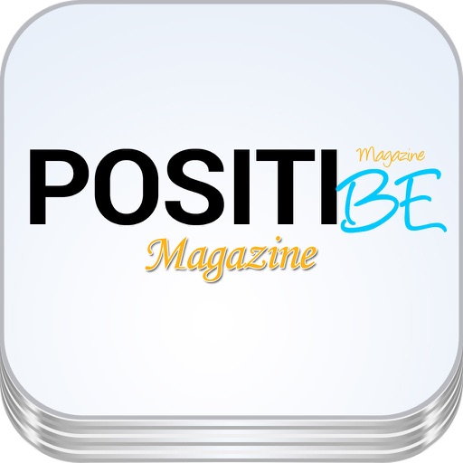 'POSITIBE: Magazine about how to be Happy using the Power of Positive Thinking and Be Successful iOS App