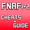 Cheats + Walkthrough for Five Nights at Freddy's 1 & 2