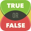 True or False - Test Your Wits!