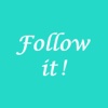 Follow It!