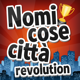 Nomi Cose Città Revolution