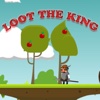 Loot The King - Fun with Adventure