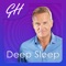 Download Deep Sleep Now and Sleep Well Tonight