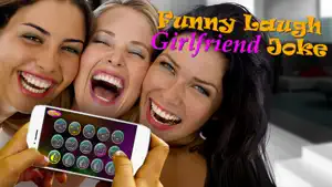 Funny Laugh Girlfriend Joke screenshot #1 for iPhone