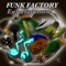 Welcome to Funk Factory a new home for multimedia and entertainment industry services