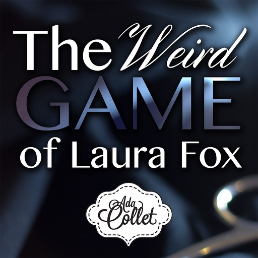 The Weird Game of Laura Fox iOS App