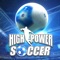 High Power Soccer