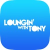 Loungin With Tony - Talk Show Hosted By Tony Moore - App by Wonderiffic®