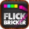 Flick Bricker