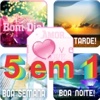 5em1 Bom Dia,Tarde,Noite, Amor