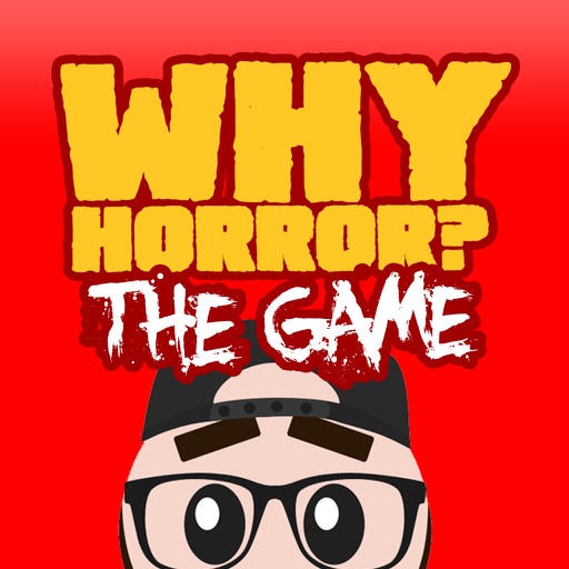 Why Horror? The Game iOS App