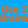 Use 2 Brains