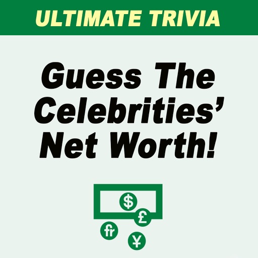 Ultimate Trivia - Guess The Celebrities Net Worth! iOS App