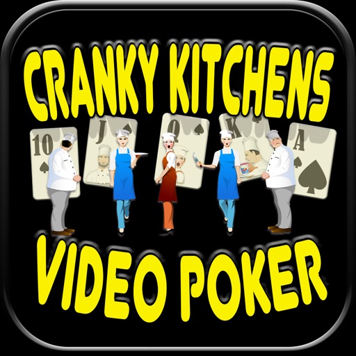 Cranky Kitchens Video Poker iOS App