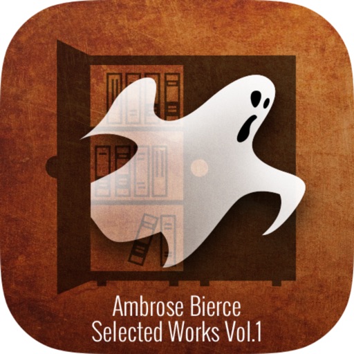 Ambrose Bierce - Selected Works Vol.1