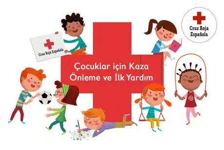 KIZIL HAÇ – Çocuklar için Kaza Önleme ve İlk Yardım