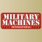 Military Machines International Magazine – Military Vehicles from the Battlefield