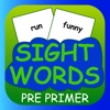 Sight Words Pre Primer for Flash Cards - sightwords for kids in preschool and kindergarten