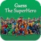 Guess The SuperHeros - Puzzle Game