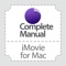 From the publishers of iCreate magazine comes Complete Manual: iMovie Edition