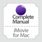 Complete Manual: iMovie Edition