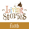 Living Stories Faith