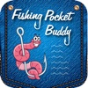 Fishing Pocket Buddy PRO