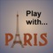 Play with... Paris