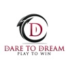 Dare To Dream Play To Win